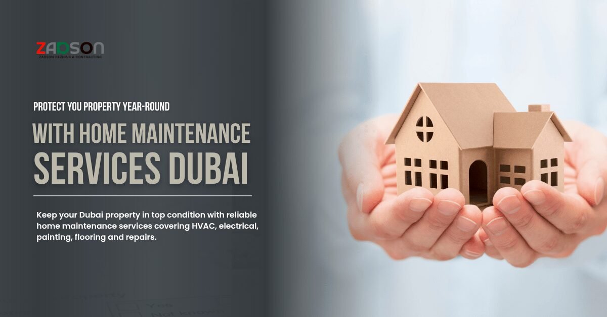 Home Maintenance Services Dubai for Reliable Property Care