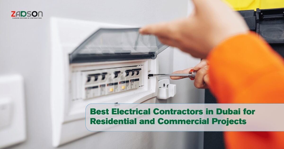 Top Electrical Contractors of Dubai for Reliable Projects