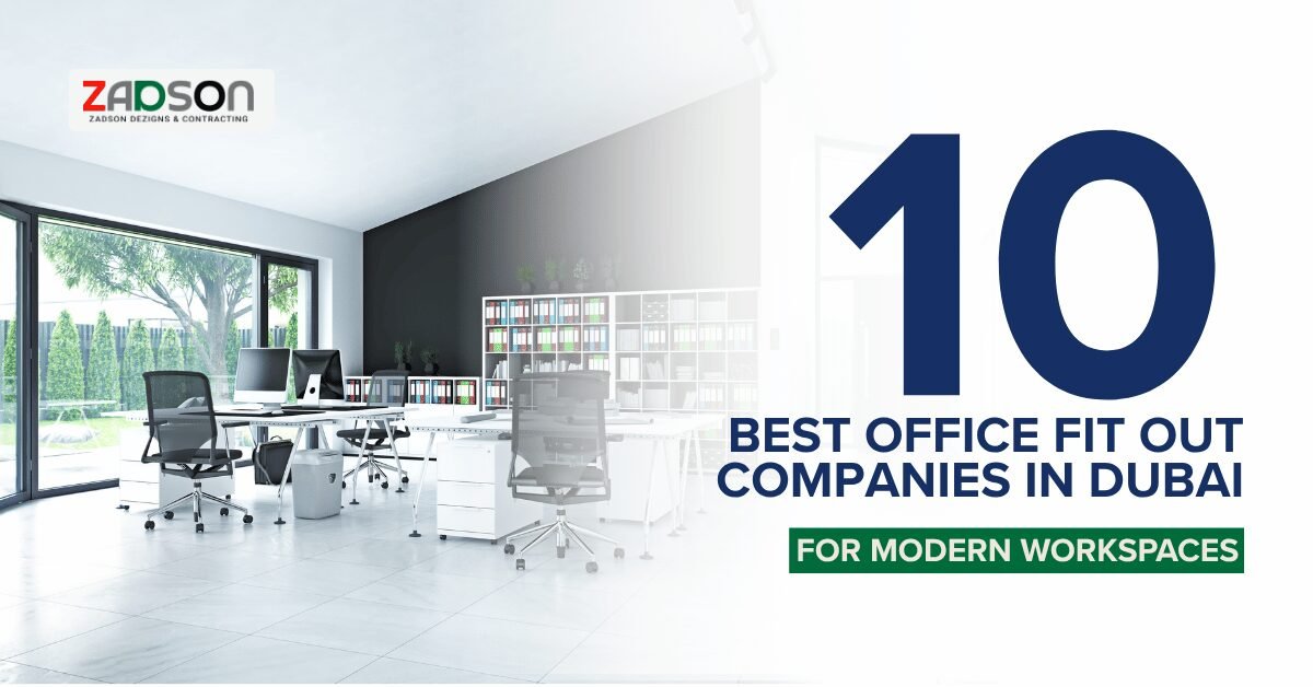 10 Best Office Fit Out Companies in Dubai for Modern Workspaces